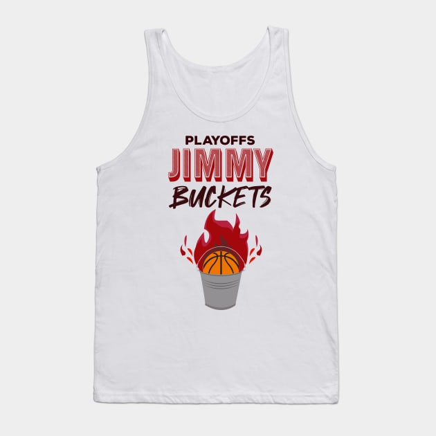 playoffs jimmy buckets fan Tank Top by HCreatives